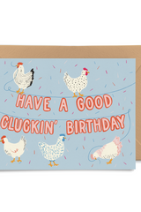 Good Cluckin' Birthday Card