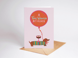 A Tini Weenie Bit Older Espresso Dog Birthday Card