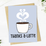 Thanks a-Latte Card