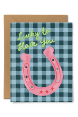 Lucky To Have You Card