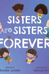 Sisters Are Sisters Forever