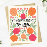 Congratulations To You Flowers Card