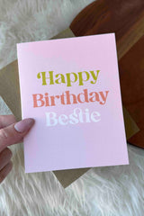 Happy Birthday Bestie Card