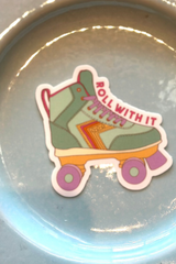 Roll With It Skate Sticker