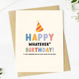 Happy Whatever Birthday Card