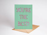 You're The Best! Card