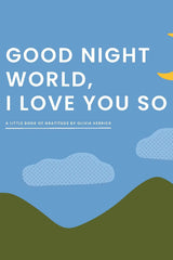 Good Night, World—I Love You So