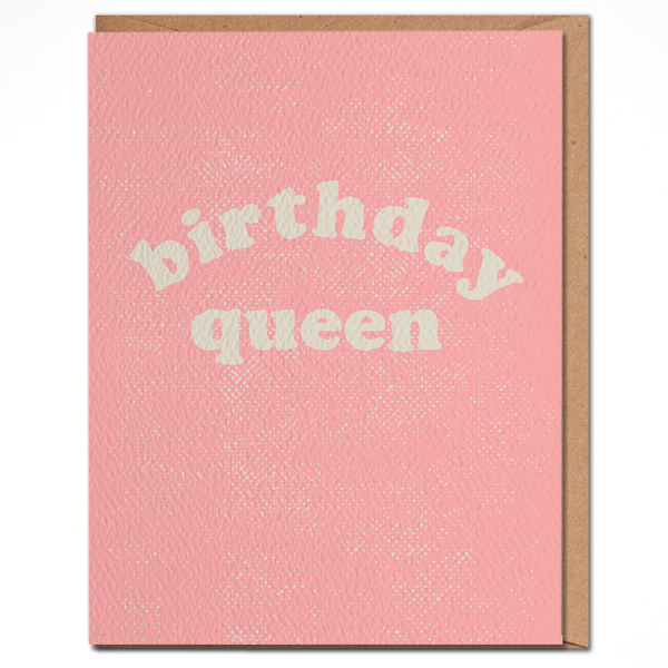 Birthday Queen Birthday Card