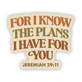 For I Know The Plans I Have For You Sticker