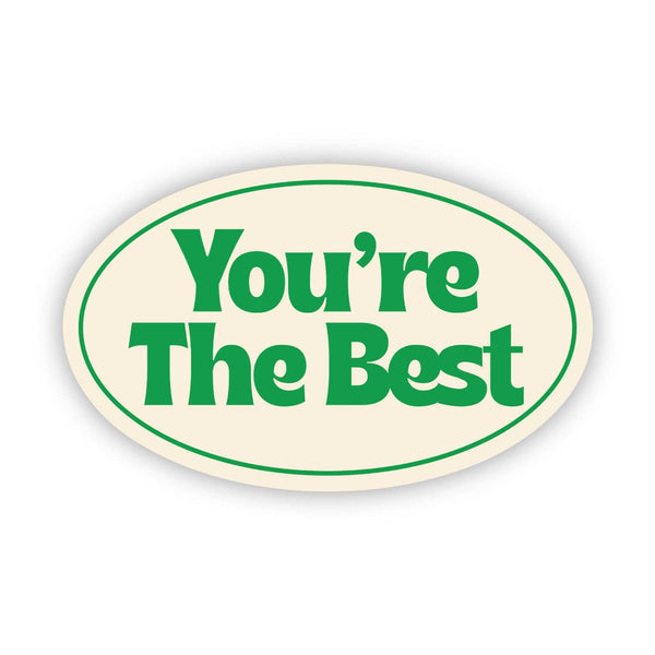 You're The Best Sticker
