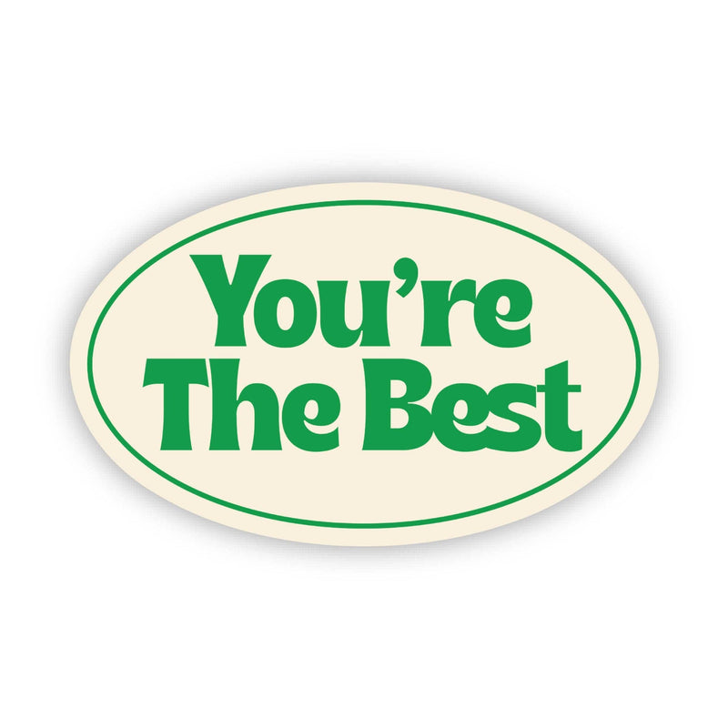 You're The Best Sticker