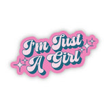 I'm Just A Girl Sticker