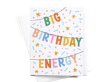 Big Birthday Energy Banner Card