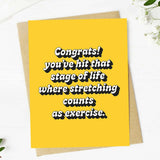 Stretching Counts As Exercise Birthday Card