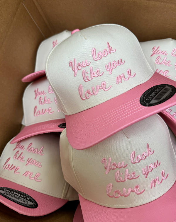 You Look Like You Love Me Pink Vintage Trucker Hat