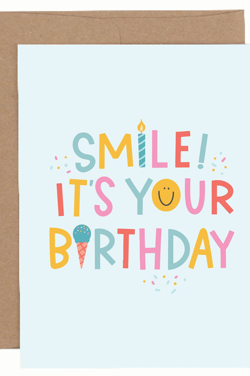 Smile It's Your Birthday Greeting Card