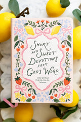 Short and Sweet Devotions from God's Word