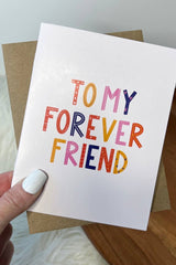 "To My Forever Friend" Card