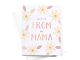 Got It From My Mama Card