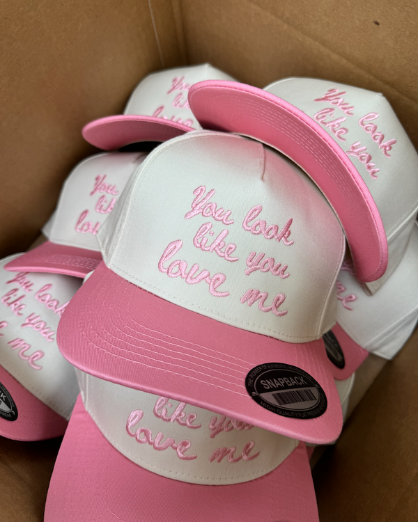 You Look Like You Love Me Pink Vintage Trucker Hat