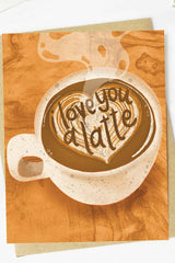 I Love You A Latte Valentine's Day Card