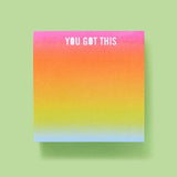 Sticky Notes Pad - "You Got This"