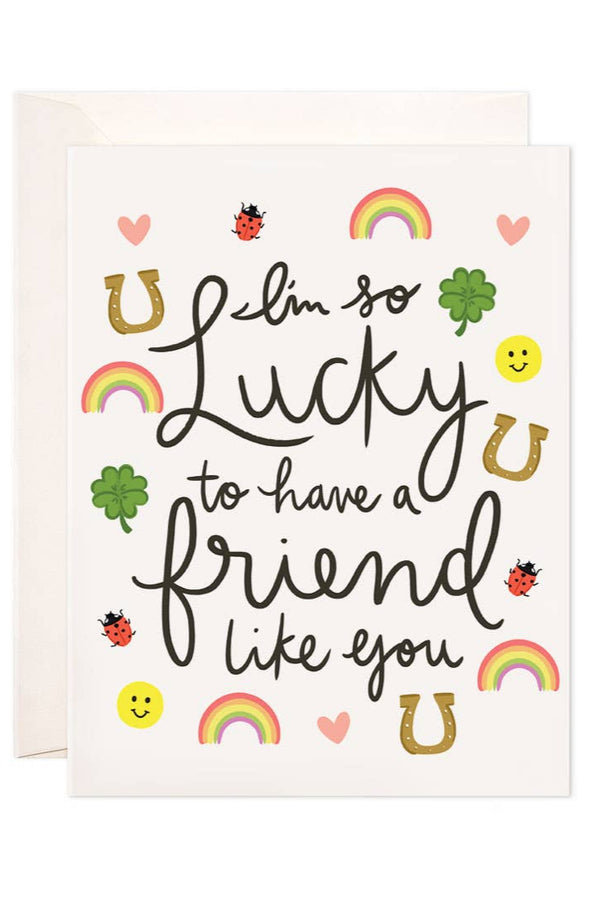 Lucky Friend Greeting Card