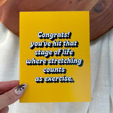 Stretching Counts As Exercise Birthday Card