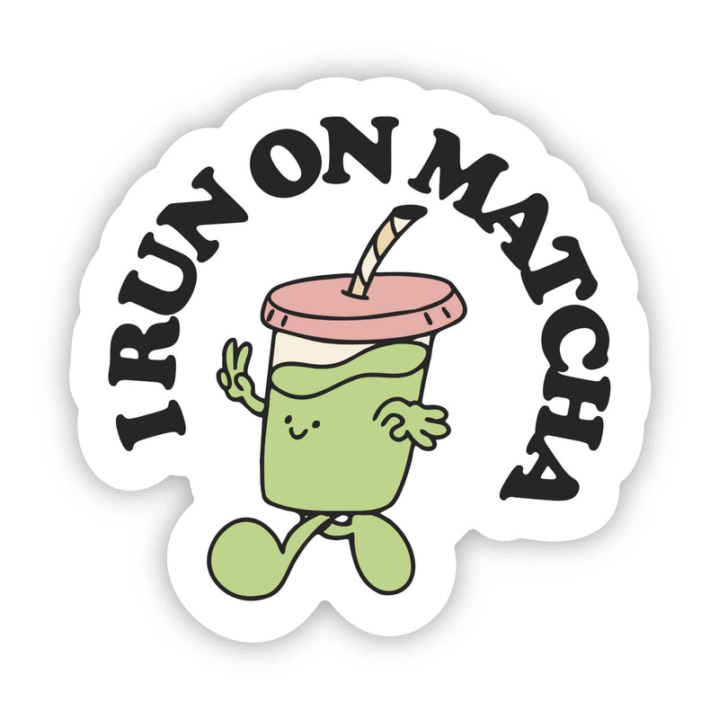 I Run On Matcha Sticker
