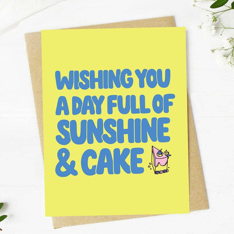Wishing You a Day Full of Sunshine and Cake Card