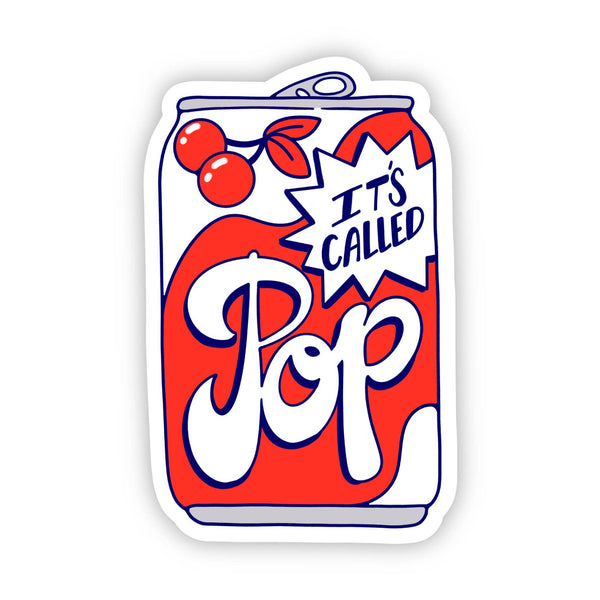 "It's Called Pop" Sticker