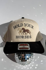 Hold Your Horses Trucker Hat