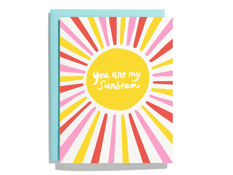 You Are My Sunbeam - Letterpress Greeting Card