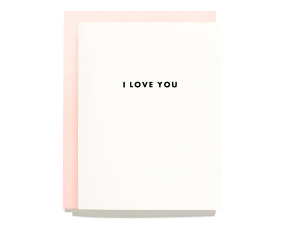 Futura I Love You - Letterpress Greeting Card