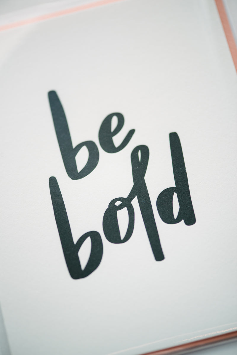 Be Bold Letterpress Card